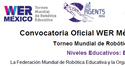 Convocatoria Oficial WER México 2026 “Agentes IA Robotic”